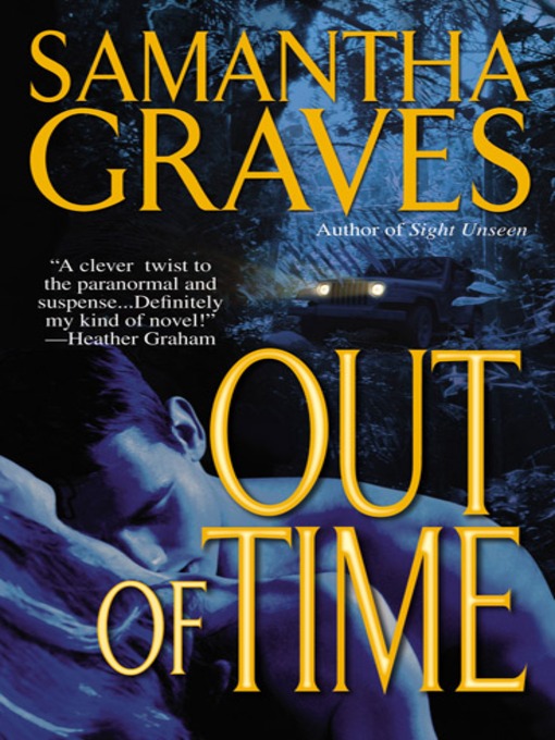 Title details for Out of Time by Samantha Graves - Available